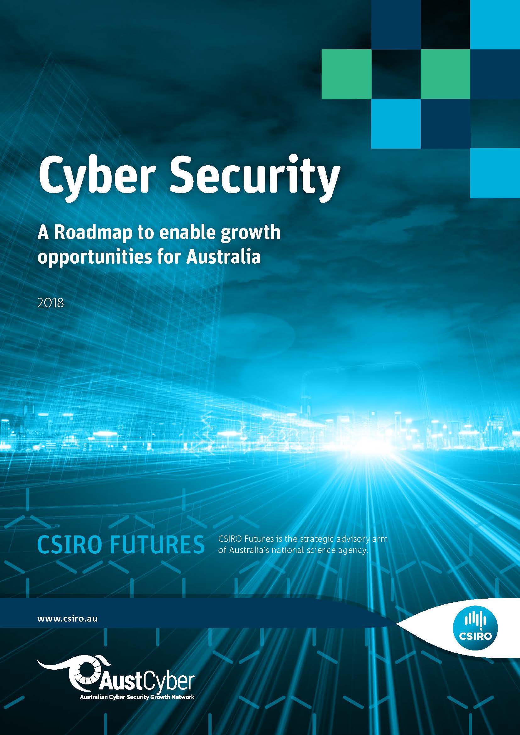 cover of cyber security road mpa - blue wiht sun streaming throguh clouds. Says - Cyber Security A Roadmap to enable growth opportunities for Australia - CSIRO Futures. AustCyber and CSIRO logo on bottom. 